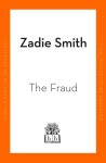 The Fraud: The Instant Sunday Times Bestseller - Zadie Smith