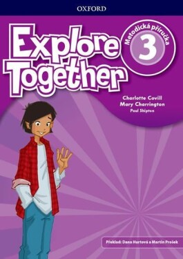 Explore Together 3 Teacher´s Book (CZEch Edition) - Cheryl Palin