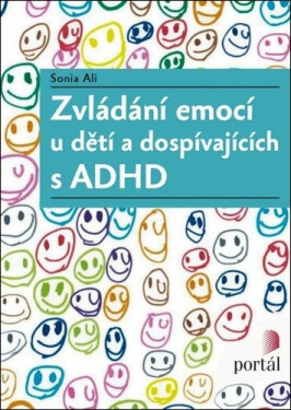 Zvládání emocí u dětí a dospívajících s ADHD - Sonia Ali