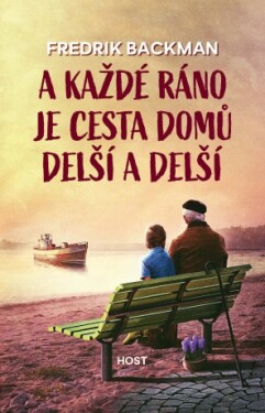 A každé ráno je cesta domů delší a delší - Fredrik Backman - e-kniha