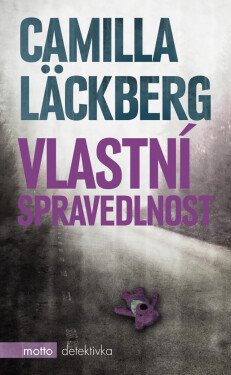 Vlastní spravedlnost - Camilla Läckberg