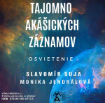 Tajomno Akášických záznamov Osvietenie - Monika Jendrálová