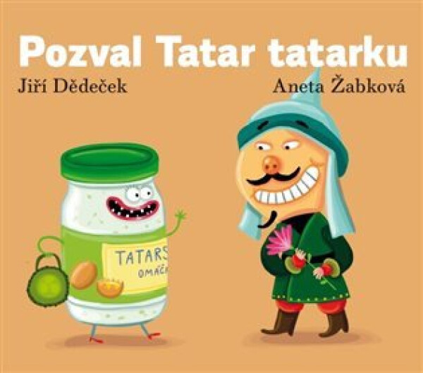 Pozval Tatar tatarku - Jiří Dědeček
