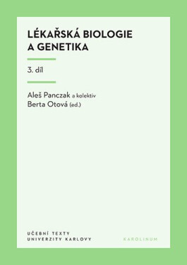 Lékařská biologie a genetika 3. díl, 3. vydání - Berta Otová