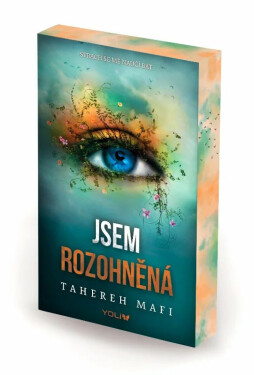 Jsem rozohněná - Tahereh Mafi