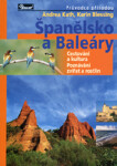 Španělsko a Baleáry – průvodce přírodou - Karin Blessing