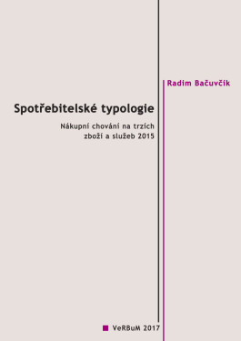 Spotřebitelské typologie - Radim Bačuvčík