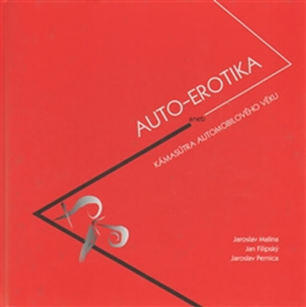 Auto-Erotika Jaroslav Malina