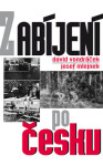Zabíjení po česku David Vondráček