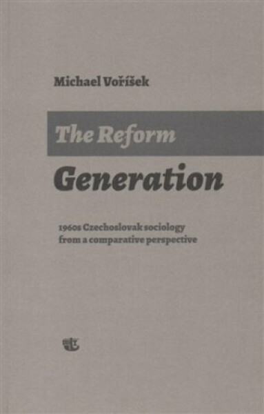 The Reform Generation - Michael Voříšek