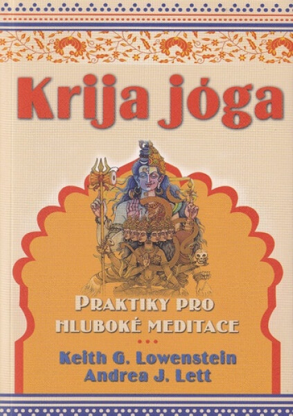 Krija jóga - Praktiky pro hluboké meditace