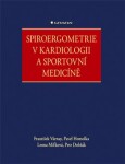 Spiroergometrie kardiologii sportovní medicíně František Várnay,