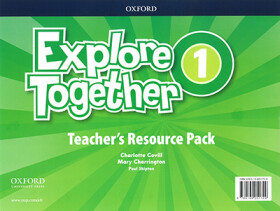 Explore Together 1 Teacher´s Resource Pack (CZEch Edition) - Charlotte Covill