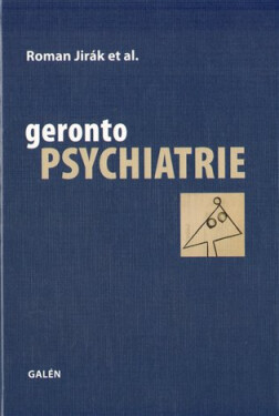 Gerontopsychiatrie - Roman Jirák