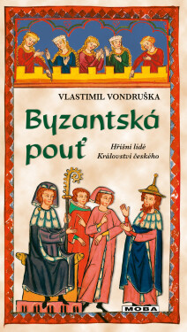 Byzantská pouť - Vlastimil Vondruška