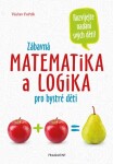 Zábavná matematika logika pro bystré děti