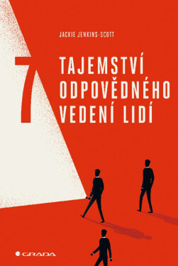 7 tajemství odpovědného vedení lidí - Jenkins-Scott Jackie