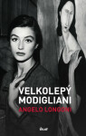 Velkolepý Modigliani - Angelo Longoni - e-kniha