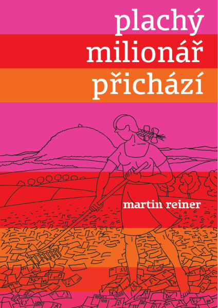 Plachý milionář přichází - Martin Reiner