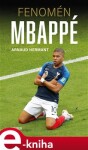 Fenomén Mbappé Arnaud Hermant