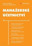 Manažerské účetnictví - Mojmír Hradecký, Jiří Lanča, Ladislav Šiška - e-kniha