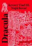 Dracula - Krvavý Vlad III. Napichovač - Luboš Y. Koláček