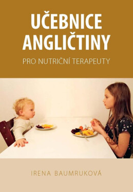 Učebnice angličtiny pro nutriční terapeuty Irena Baumruková