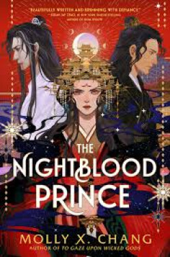 Nightblood Prince - Molly X. Chang