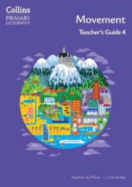 Collins Primary Geography Teacher‘s Book 4 (4th Edition) - Bridge Colin; Scoffham Stephen