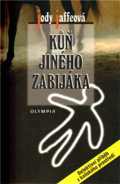 Kůň jiného zabijáka