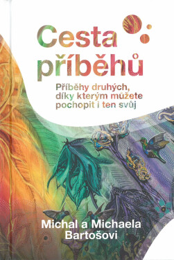 Cesta příběhů - Michal Bartoš