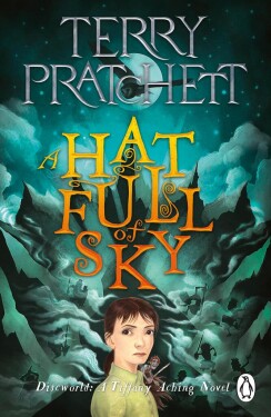 Hat Full of Sky: Tiffany Aching Novel Terry Pratchett