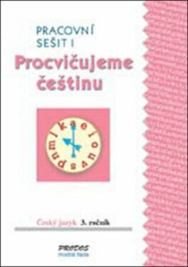 Procvičujeme češtinu sešit Hana Mikulenková