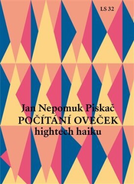 Počítání oveček (hightech haiku) Jan Nepomuk Piskač