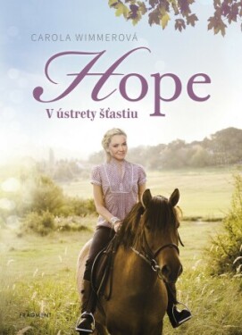 Hope 1: V ústrety šťastiu - Carola Wimmerová - e-kniha