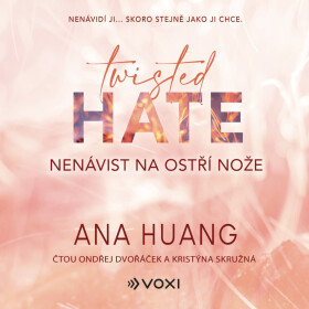Twisted Hate: Nenávist na ostří nože - Ana Huang - audiokniha
