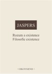 Rozum existence Filosofie existence Karl Jaspers