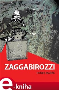 ZAGGABIROZZI. Země Antikrista - Hynek Mařák e-kniha