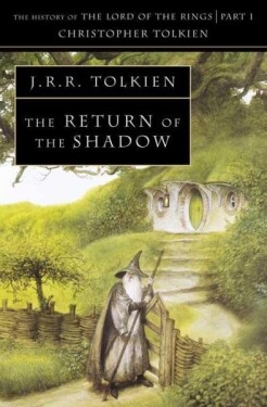 The History of Middle-Earth 06: Return of the Shadow - John Ronald Reuel Tolkien