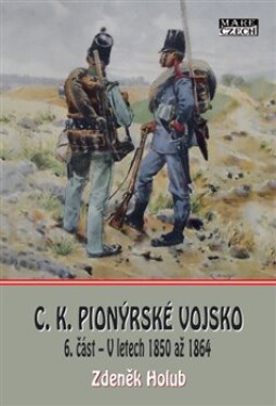 Pionýrské vojsko část Zdeněk Holub