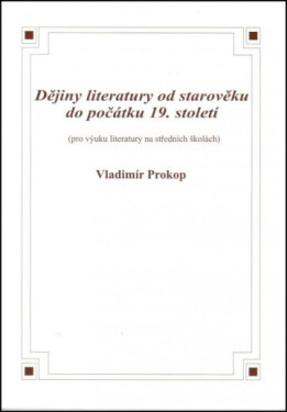 Dějiny literatury od starověku do počátku 19. století