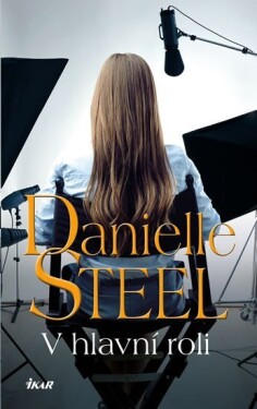 Hlavní roli Danielle Steel