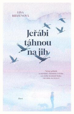 Jeřábi táhnou na jih - Lisa Ridzénová