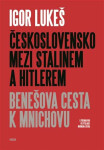 Československo mezi Stalinem a Hitlerem (poškozená) - Igor Lukeš