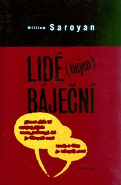 Lidé (nejen) báječní William Saroyan