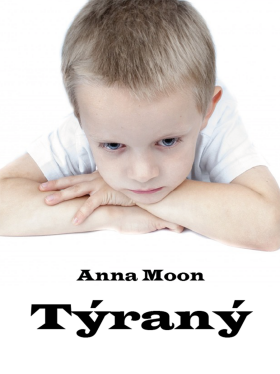 Týraný - Anna Moon