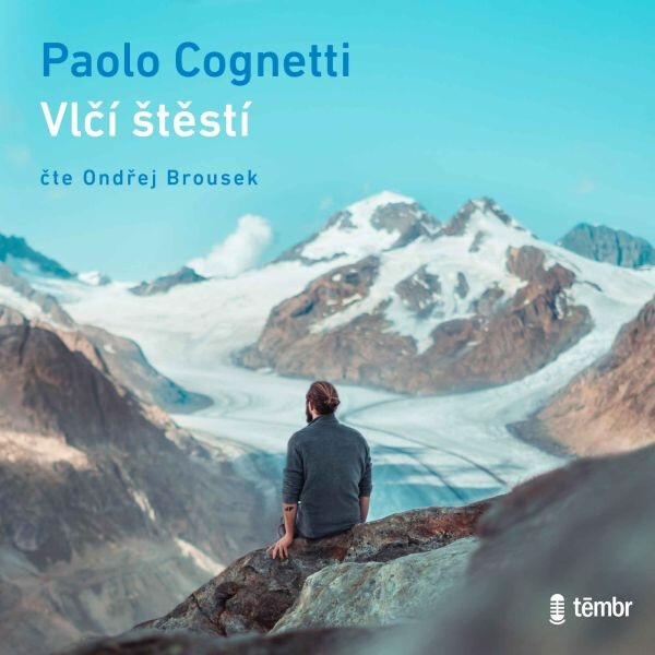 Vlčí štěstí (audiokniha) - Paolo Cognetti