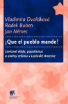 Que el pueblo mande! Vladimíra Dvořáková,