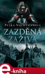 Zazděná zaživa - Petra Nachtmanová e-kniha