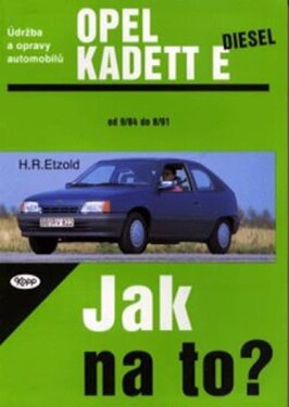 Opel Kadet E diesel - 9/84 - 8/91 - Jak na to? - 8. - Hans-Rüdiger Etzold